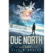 Due North: Book 1 of the Kara Mason Story