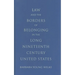 Law and the Borders of Belonging in the Long-Ninteenth-Century United States