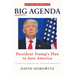 Big Agenda: President Trump's Plan to Save America