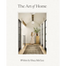 The Art of Home: A Designer Guide to Creating an Elevated Yet Approachable Home