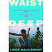 Waist Deep