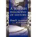 A Jewish Philosophy of History: Israel's Degradation & Redemption