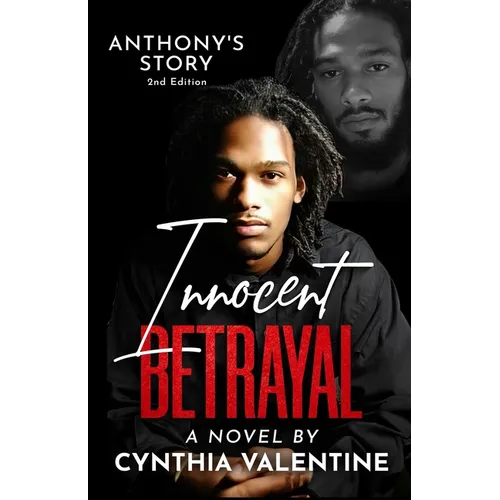 Innocent Betrayal Anthony's Story