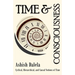 Time and Consciousness: Cyclical, Hierarchical, and Causal Notions of Time