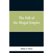 The Fall of the Mogul Empire