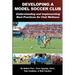 Developing a Model Soccer Club: Understanding and Implementing Best Practices for Club Wellness