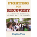 Fighting for Recovery: An Activists' History of Mental Health Reform
