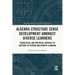 Algebra Structure Sense Development amongst Diverse Learners: Theoretical and Empirical Insights to Support In-Person and Remote Learning