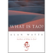 What Is Tao?
