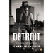 Detroit: An American Autopsy
