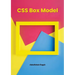 CSS Box Model and Layouts