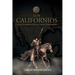 Los Californios: La gesta heroica de las vascos sonorenses