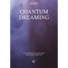 Quantum Dreaming