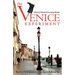 The Venice Experiment: A Year of Trial and Error Living Abroad