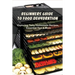 Beginners Guide To Food Dehydration: Exploring Tasty Homemade Recipes, Essential Tips & More: Dehydrating Beef Jerky Recipes
