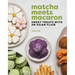 Matcha Meets Macaron: Sweet Treats with an Asian Flair