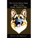 The Little Poetry Book about Loving German Shepherd Dogs