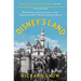 Disney's Land: Walt Disney and the Invention of the Amusement Park That Changed the World