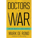 Doctors at War: Life and Death in a Field Hospital