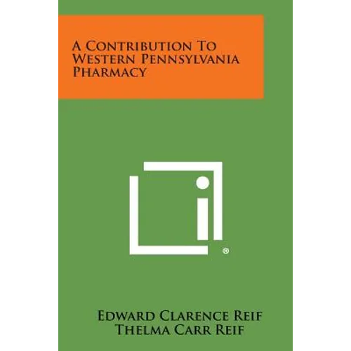 A Contribution to Western Pennsylvania Pharmacy