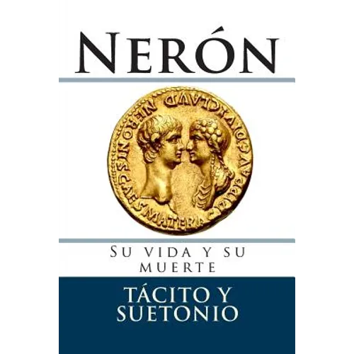 Neron: Su vida y su muerte