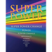 Super Power: Learn of Super Power Change the the Ultimate Survival Condition: SUPER POWER