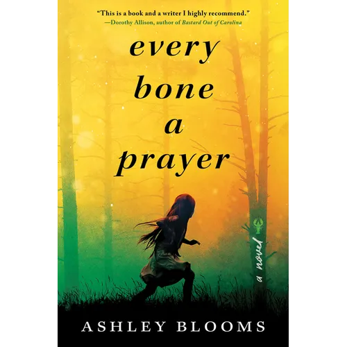 Every Bone a Prayer