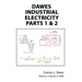 Dawes Industrial Electricity Parts 1 & 2