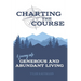 Charting the Course: A Journey into Generous and Abundant Living
