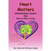 Heart Matters: Intellectual Essays for Day-To Day-Living