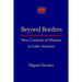 Beyond Borders: New Contexts of Mission in Latin America