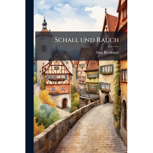 Schall und Rauch