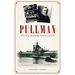 Pullman: The Man, the Company, the Historical Park