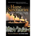 Home Sanctuaries: Creating Sacred Spaces, Altars, and Shrines with Feng Shui