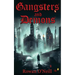 Gangsters and Demons