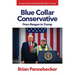 Blue Collar Conservative: From Reagan to Trump
