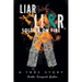 Liar, Liar, Soldier on Fire