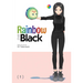 Rainbow and Black Vol. 1