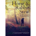Horse & Rabbit Stew: It's Probably Because I Was A Breech Birth