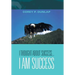 I Thought About Success...I Am Success