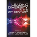 Leading Diversity in the 21st Century