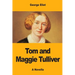 Tom and Maggie Tulliver
