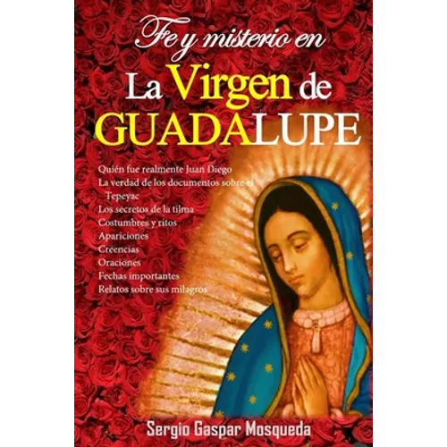 Fe y misterio en la Virgen de Guadalupe