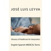 Glossary of Healthcare for Interpreters: English-Spanish Medical Terms