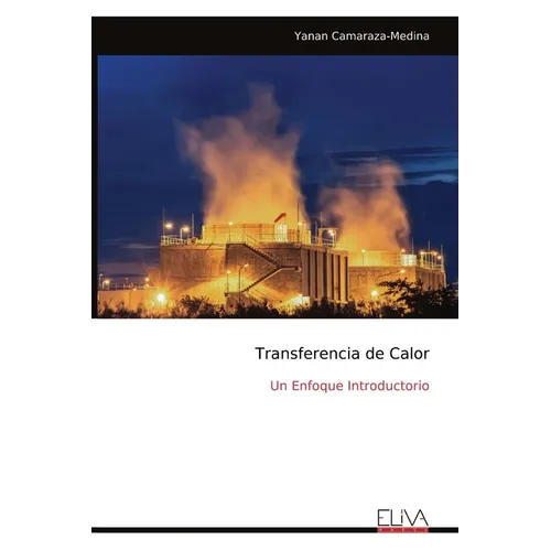 Transferencia de Calor: Un Enfoque Introductorio