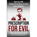 Prescription for Evil