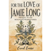 For the Love of Jamie Long