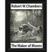 The Maker of Moons (1896), by Robert W. Chambers