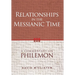 Relationships in the Messianic Time: A Commentary on Philemon