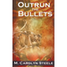 Outrun the Bullets